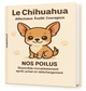 le chihuahua petit chien a decouvrir dans le collection nos poilus 