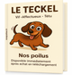 decouverz le guide sur le chien teckel dans la collections nos poilus